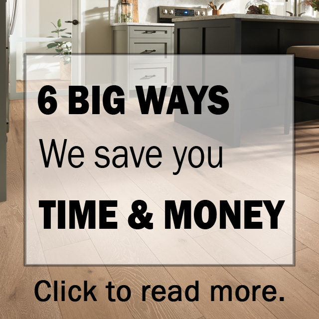 6 big ways we save you time and money. Click to read more.